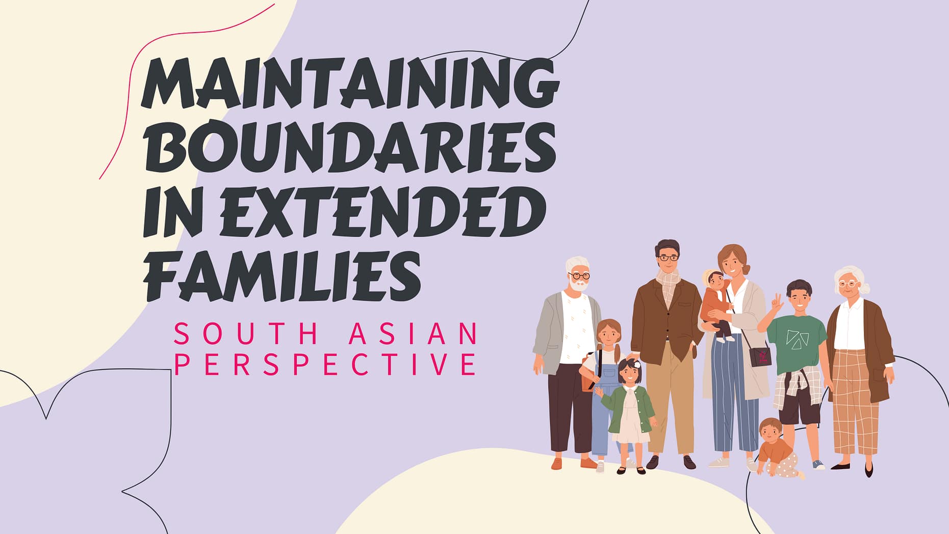 Privacy And Boundaries In Extended Families: A Guide